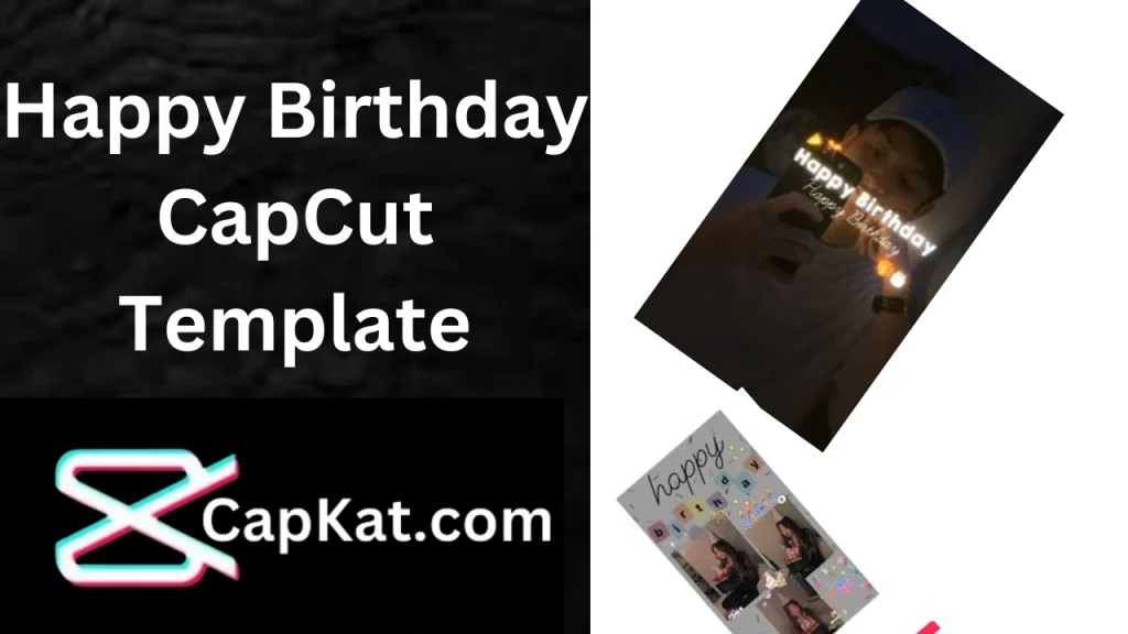 Happy Birthday CapCut Template