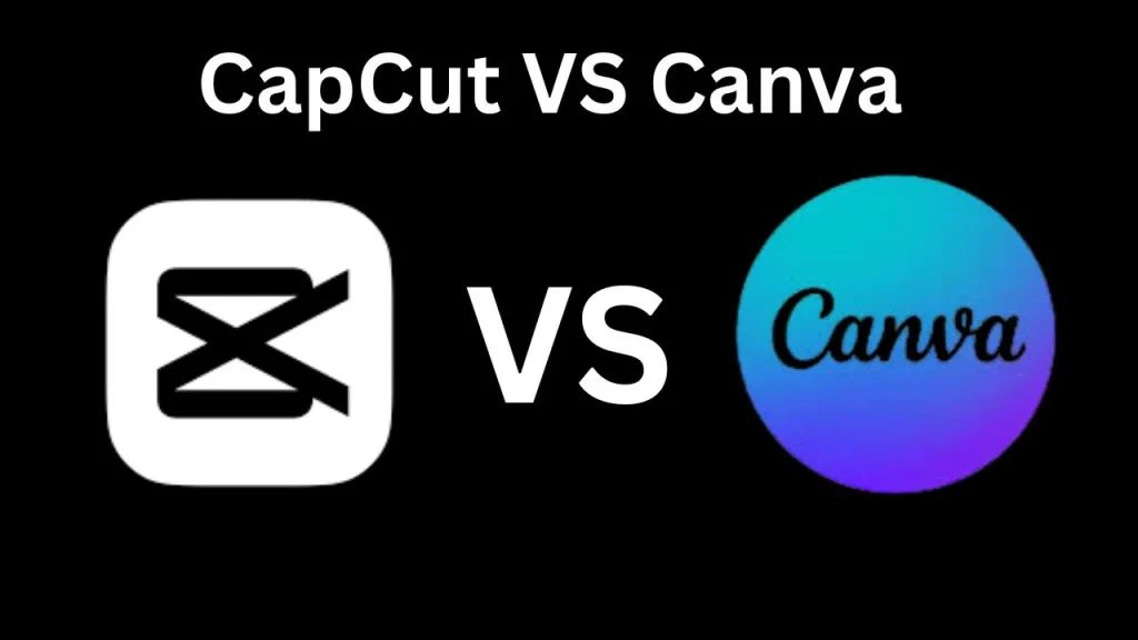 CapCut vs Canva